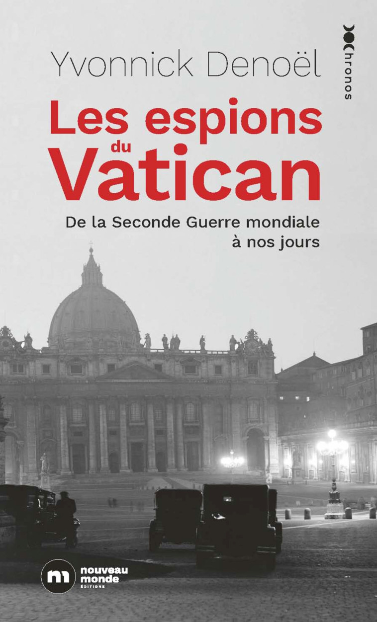 Les espions du Vatican - Yvonnick Denoël - NOUVEAU MONDE