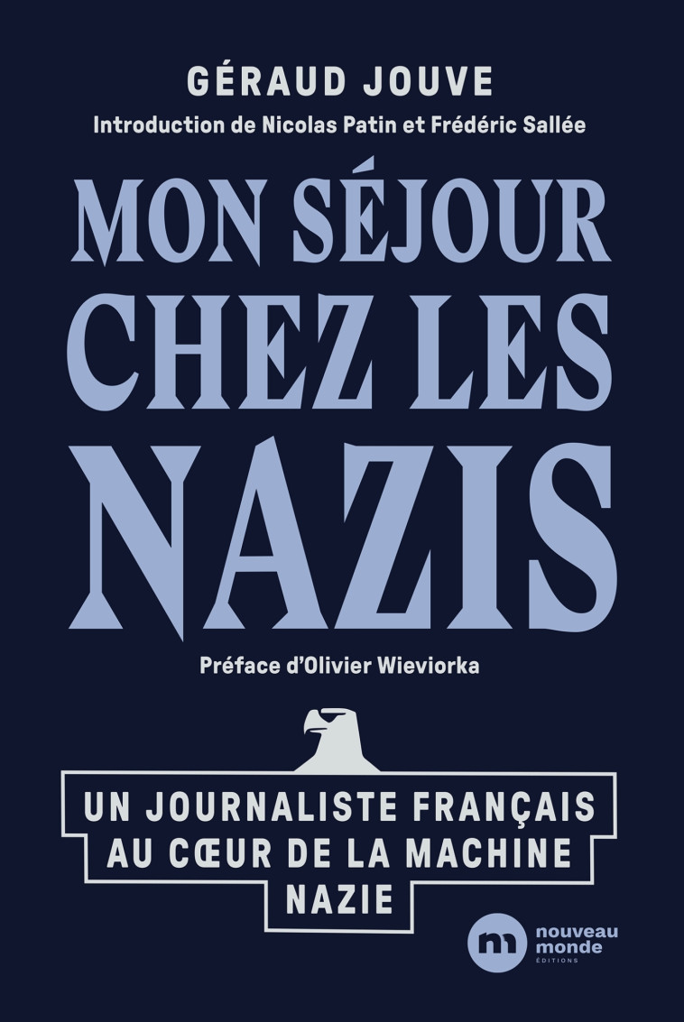 Mon séjour chez les nazis - Géraud-Henri Jouve - NOUVEAU MONDE