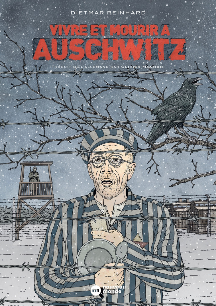 Vivre et mourir à Auschwitz - Dietmar Reinhard - NOUVEAU MONDE