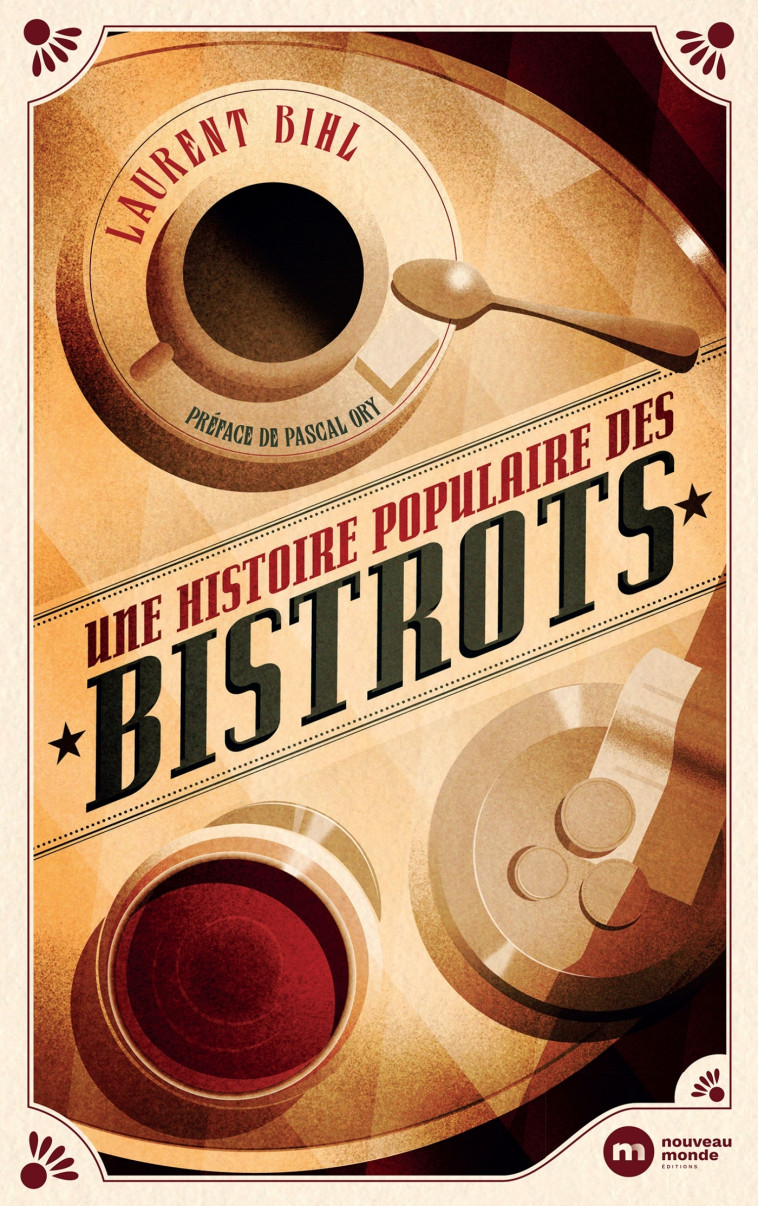 Une histoire populaire des bistrots - Laurent BIHL - NOUVEAU MONDE