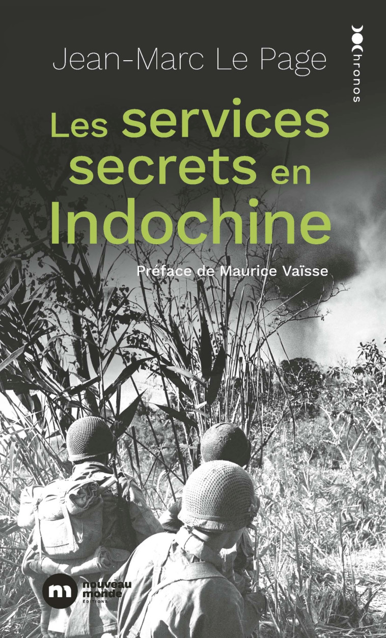 Les services secrets en Indochine - Jean-Marc Le Page - NOUVEAU MONDE