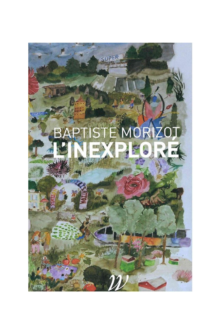 L'inexploré - Baptiste Morizot - WILDPROJECT