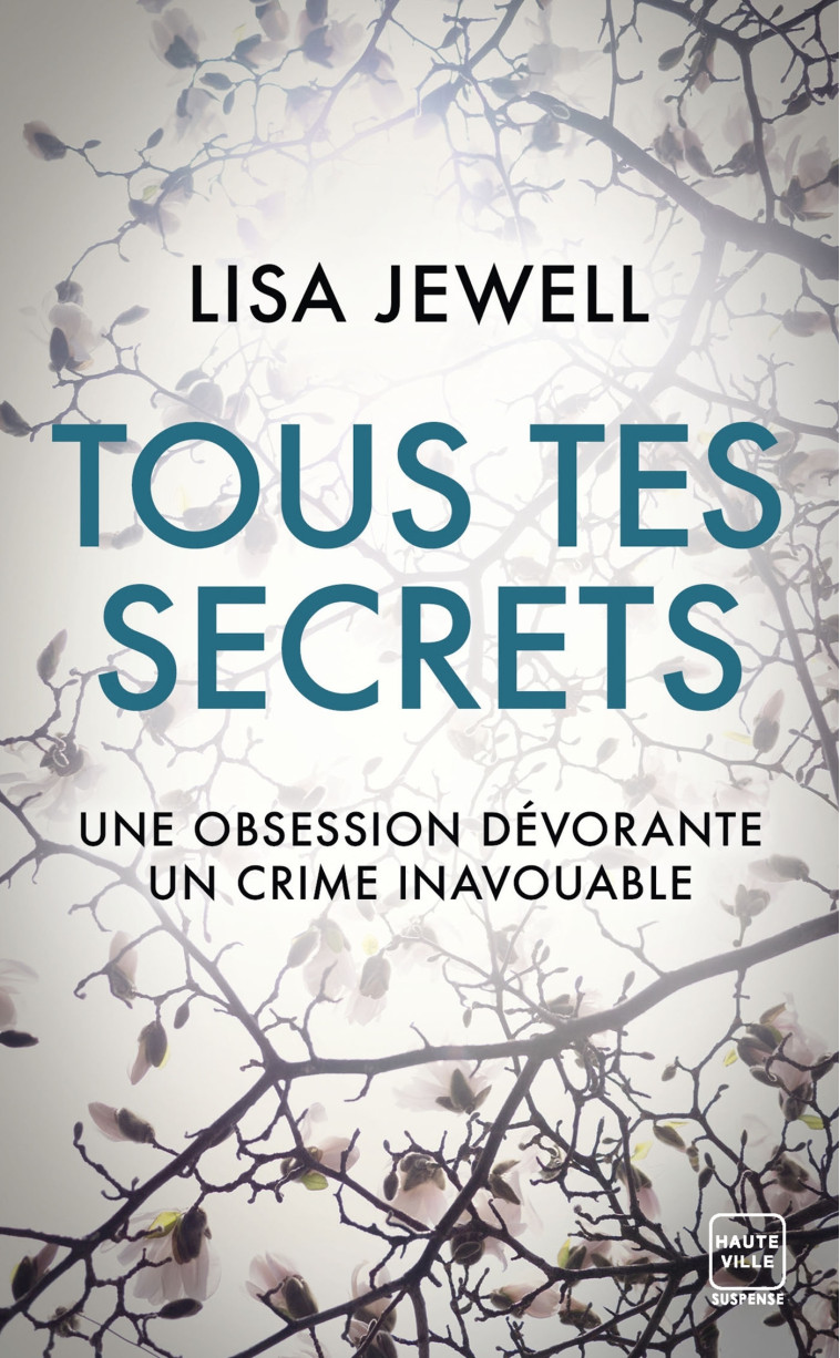 Tous tes secrets - Lisa Jewell - HAUTEVILLE