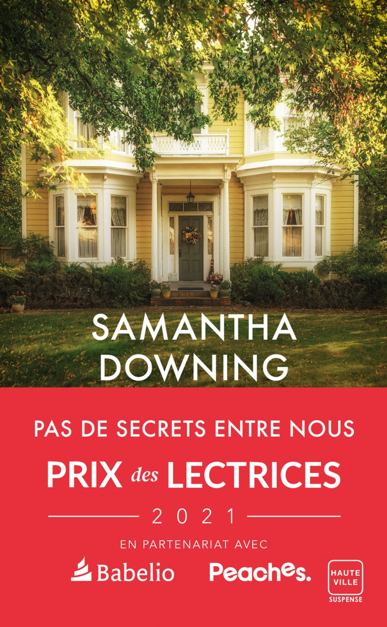 Pas de secrets entre nous (Prix des Lectrices 2021) - Samantha Downing - HAUTEVILLE