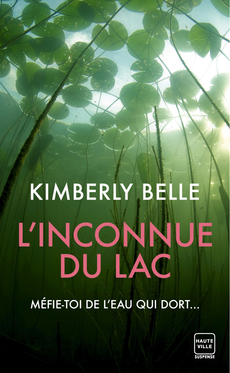 L'Inconnue du lac - Kimberly Belle - HAUTEVILLE