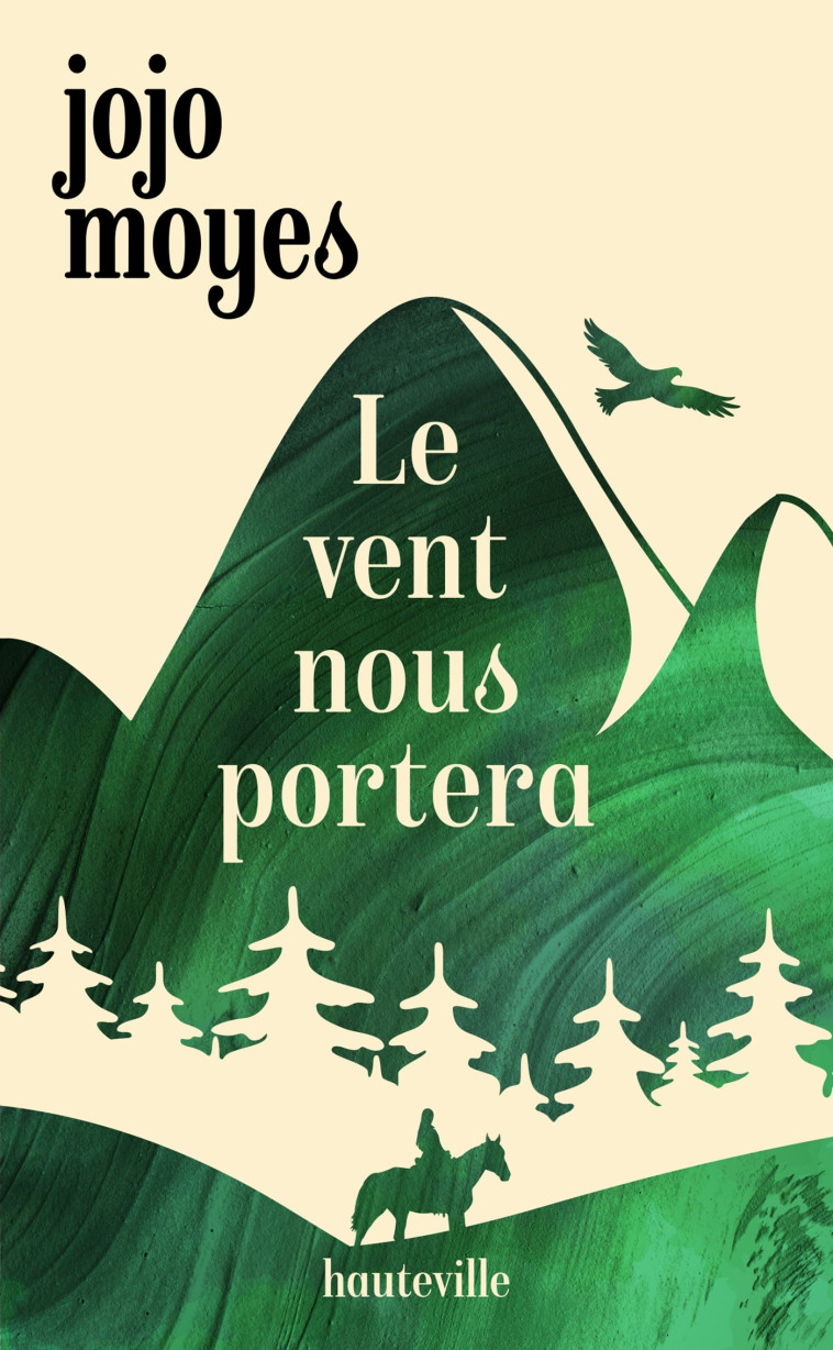 Le vent nous portera - Jojo Moyes - HAUTEVILLE