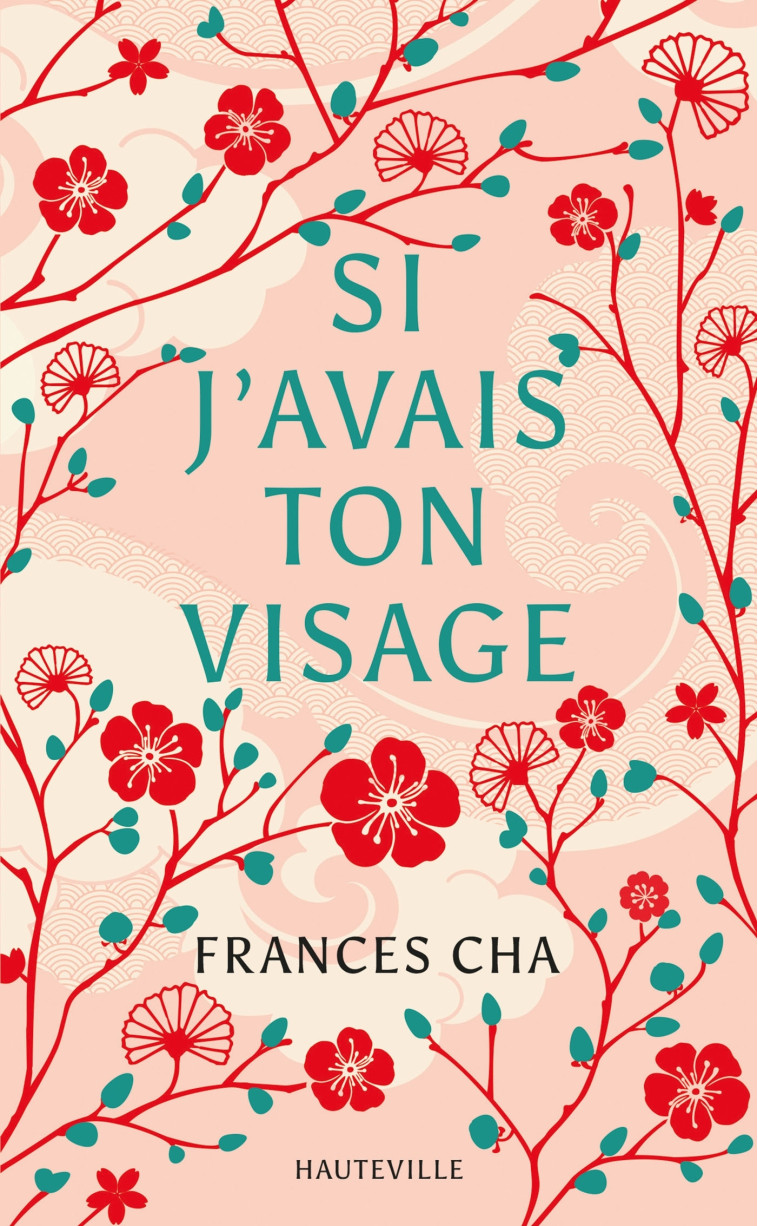 Si j'avais ton visage - Frances Cha - HAUTEVILLE