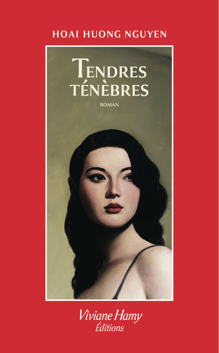 Tendres ténèbres -  NGUYEN THI HOAI HUONG - VIVIANE HAMY