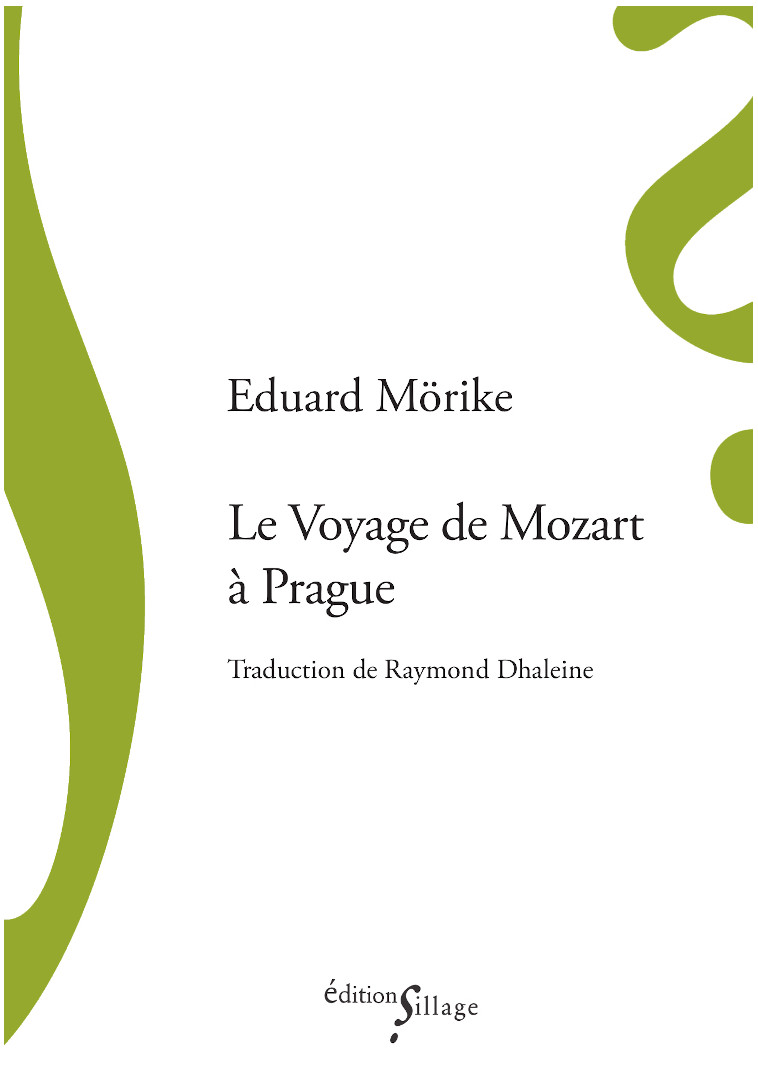 Le Voyage de Mozart à Prague - Eduard Mörike - SILLAGE