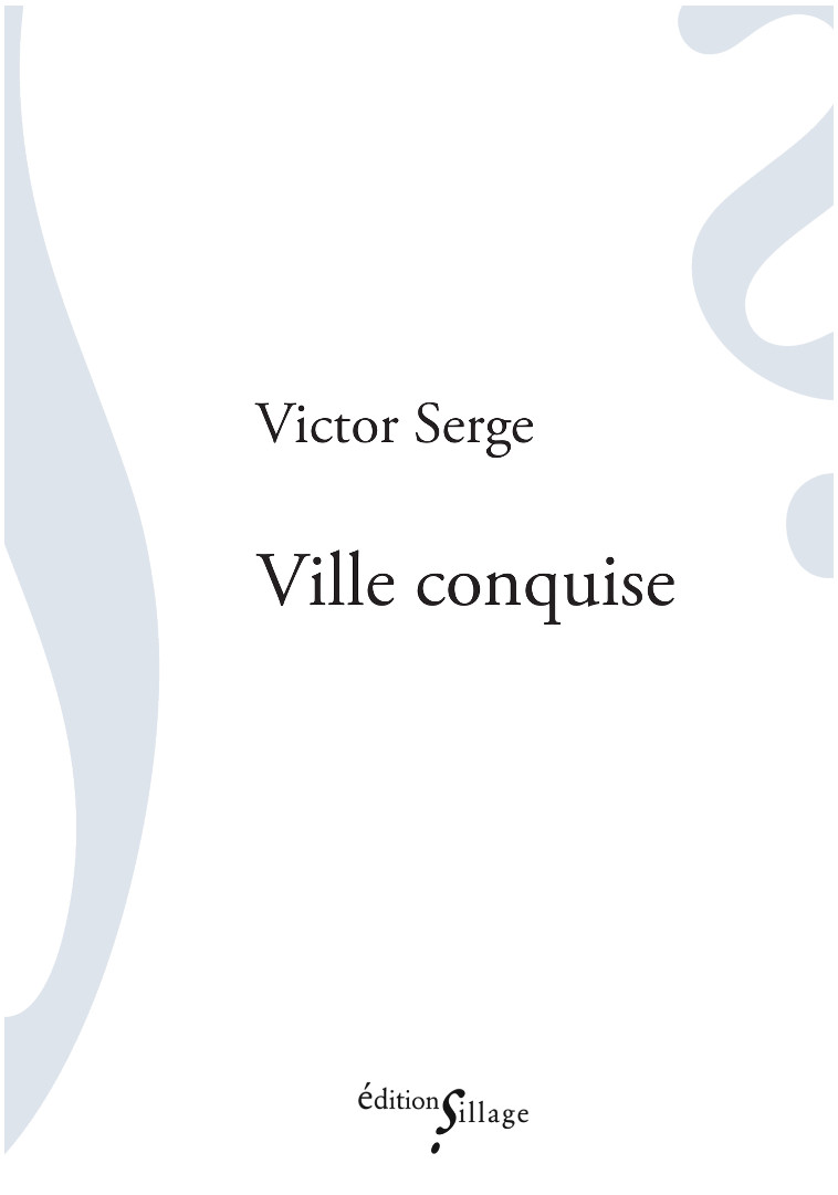 Ville conquise - Victor SERGE - SILLAGE