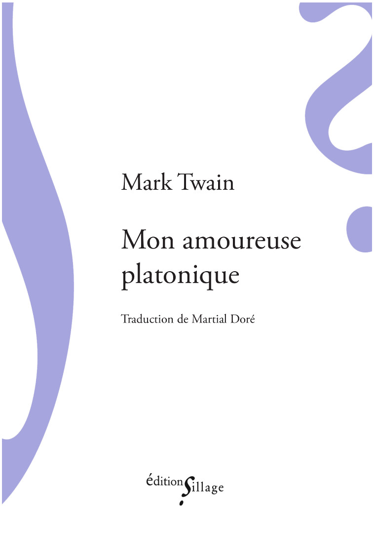 Mon amoureuse platonique - Mark Twain - SILLAGE