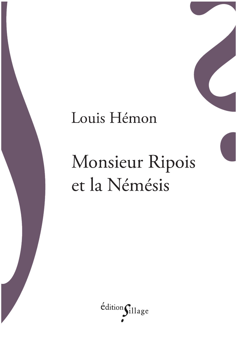 Monsieur Ripois et la Némésis - Louis Hémon - SILLAGE