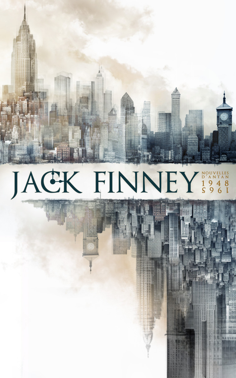 Jack Finney, nouvelles d'antan, 1948 -1965 - Jack Finney - BELIAL