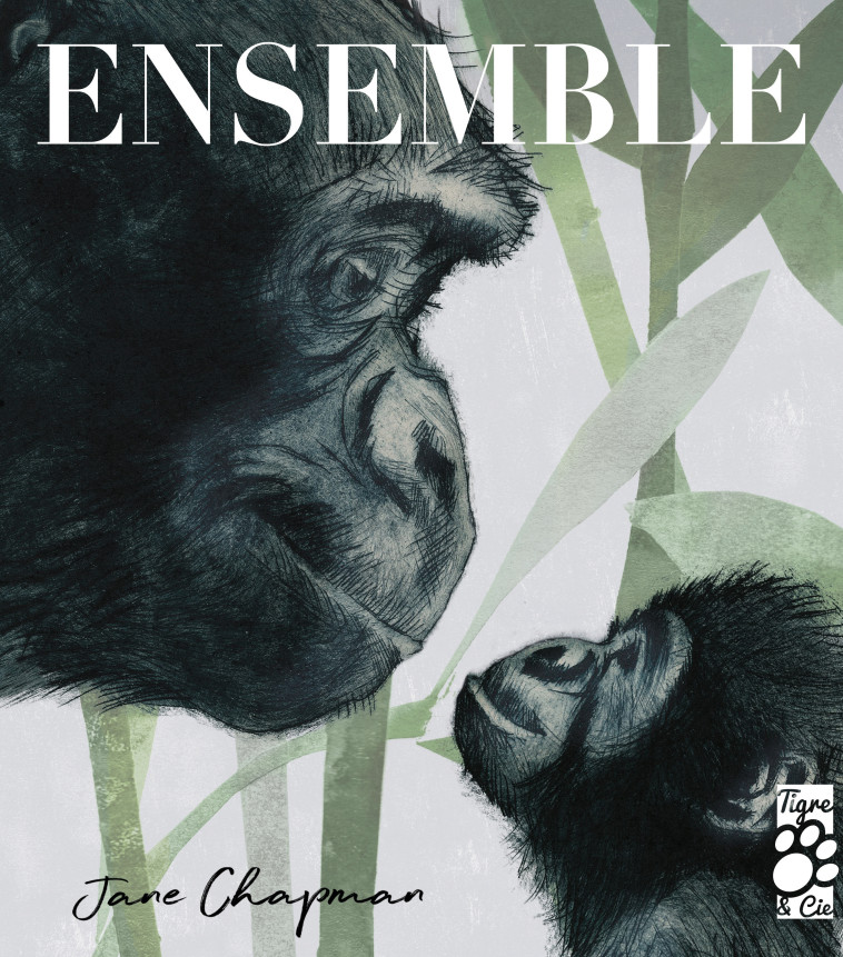 Ensemble - Jane Chapman - TIGRE ET CIE