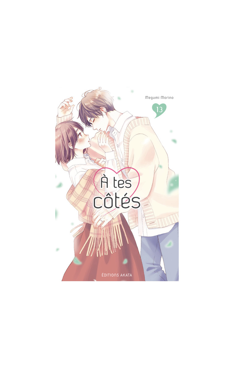 À tes côtés - Tome 13 - Megumi Morino - AKATA