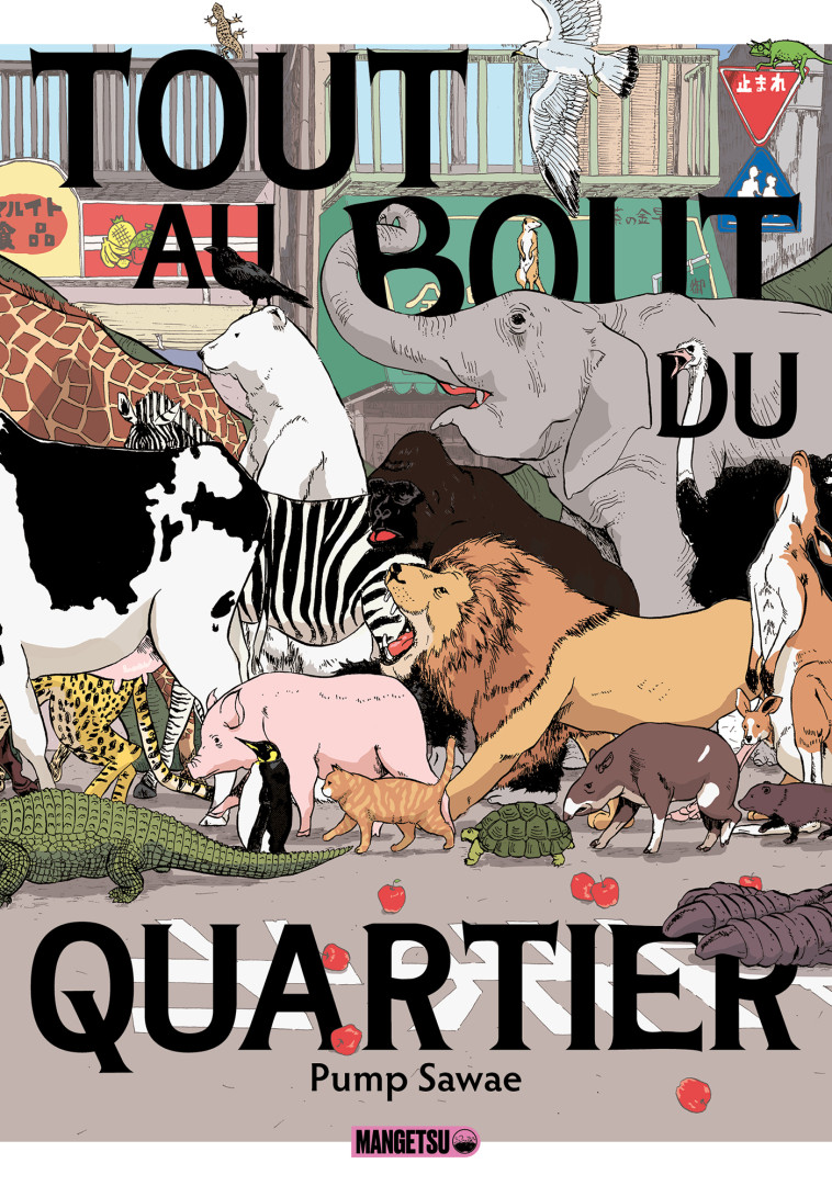 Tout au bout du quartier - Nathalie Bastide - MANGETSU