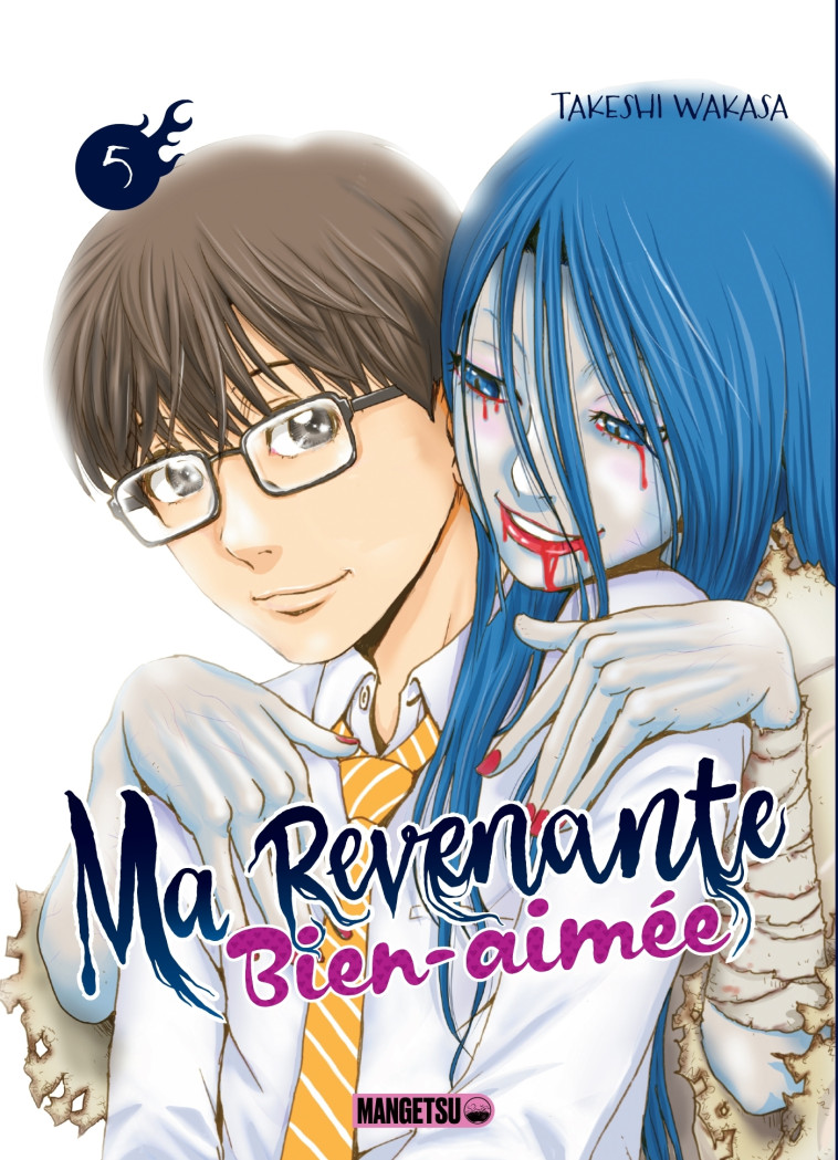 Ma revenante bien-aimée T05 - Takeshi Wakasa - MANGETSU