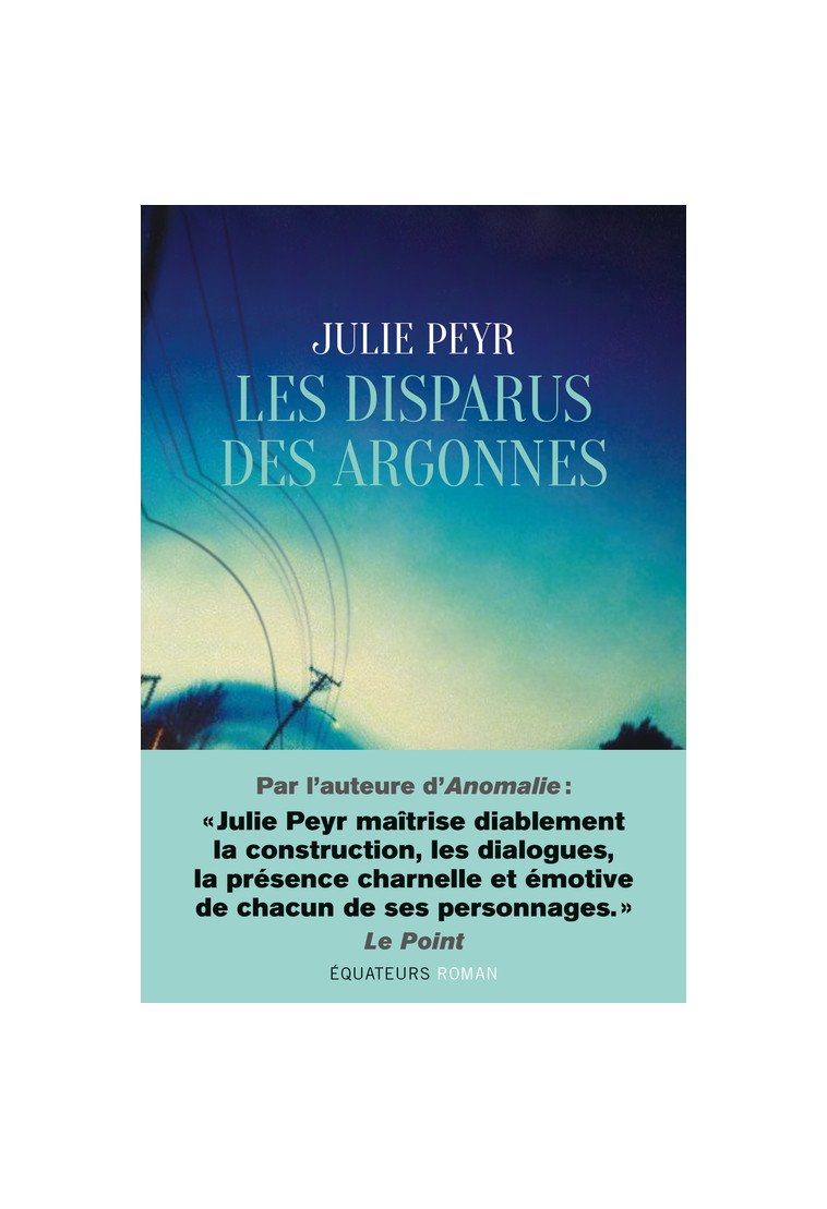 Les Disparus des Argonnes - Julie Peyr - DES EQUATEURS