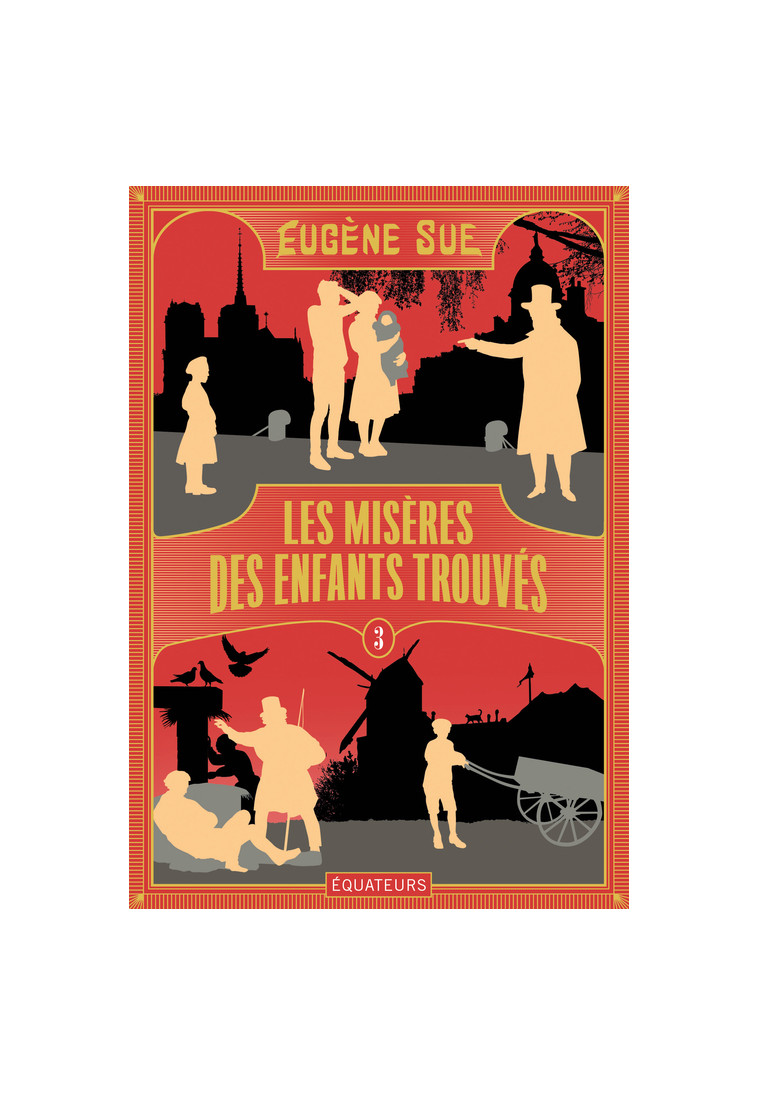 Les Misères des enfants trouvés -  Sue eugene - DES EQUATEURS