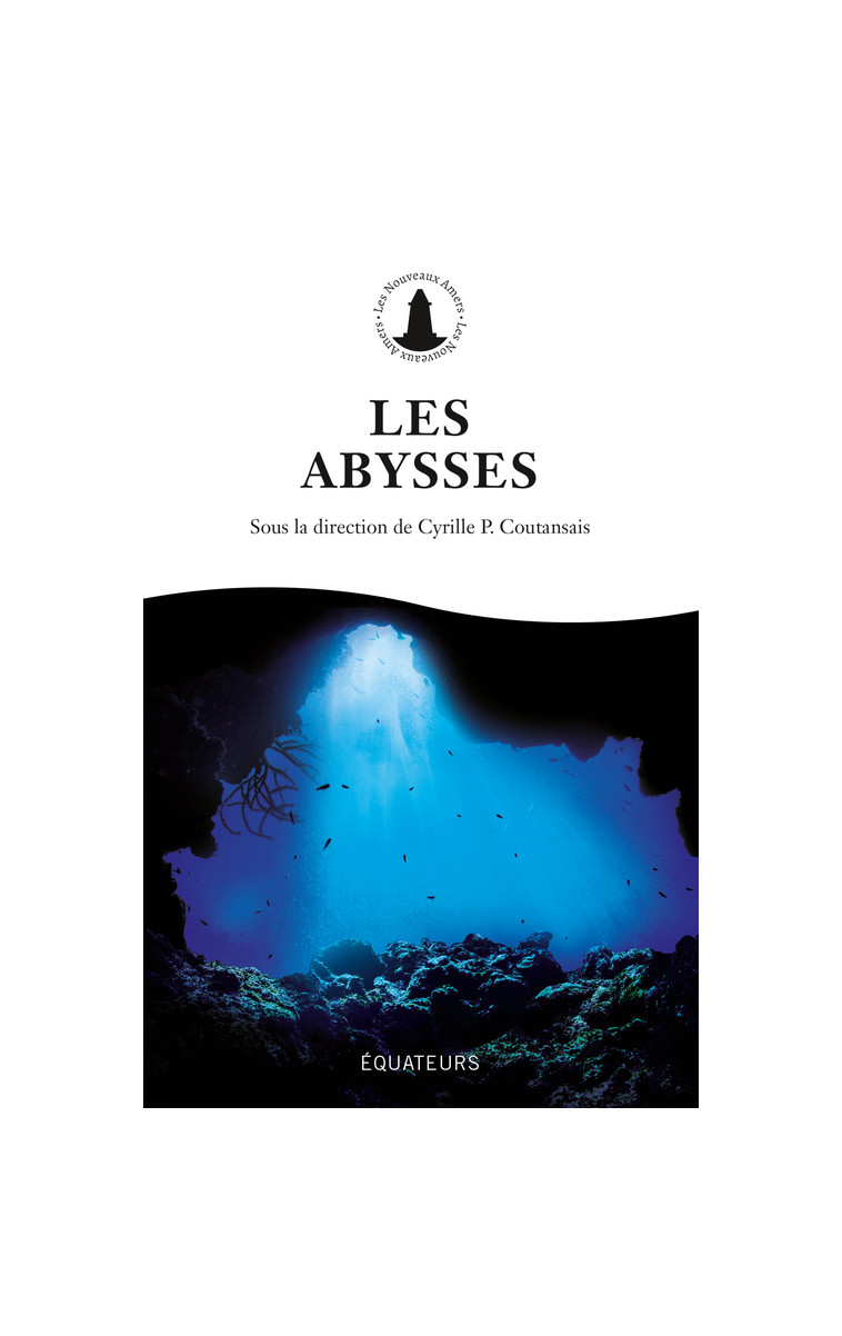 Les Abysses - Cyrille P. Coutansais - DES EQUATEURS