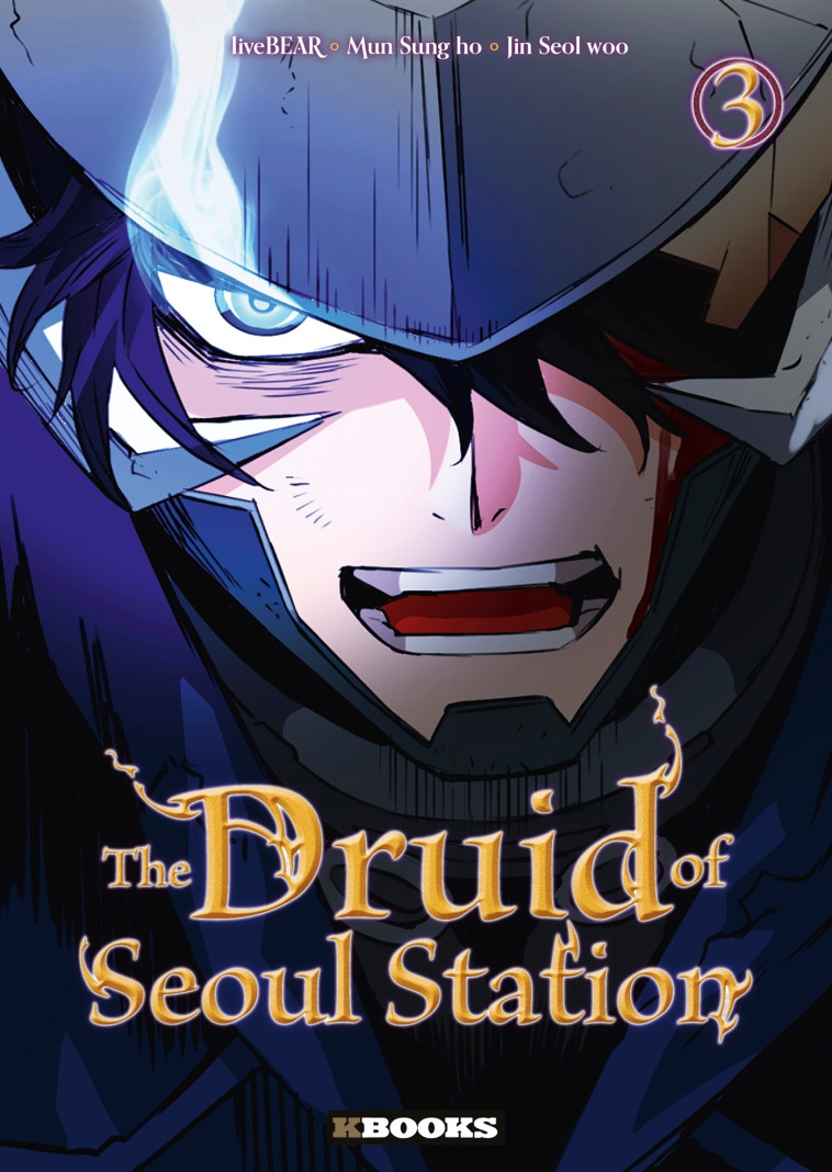 The Druid of Seoul Station T03 - Sung ho Mun - KBOOKS