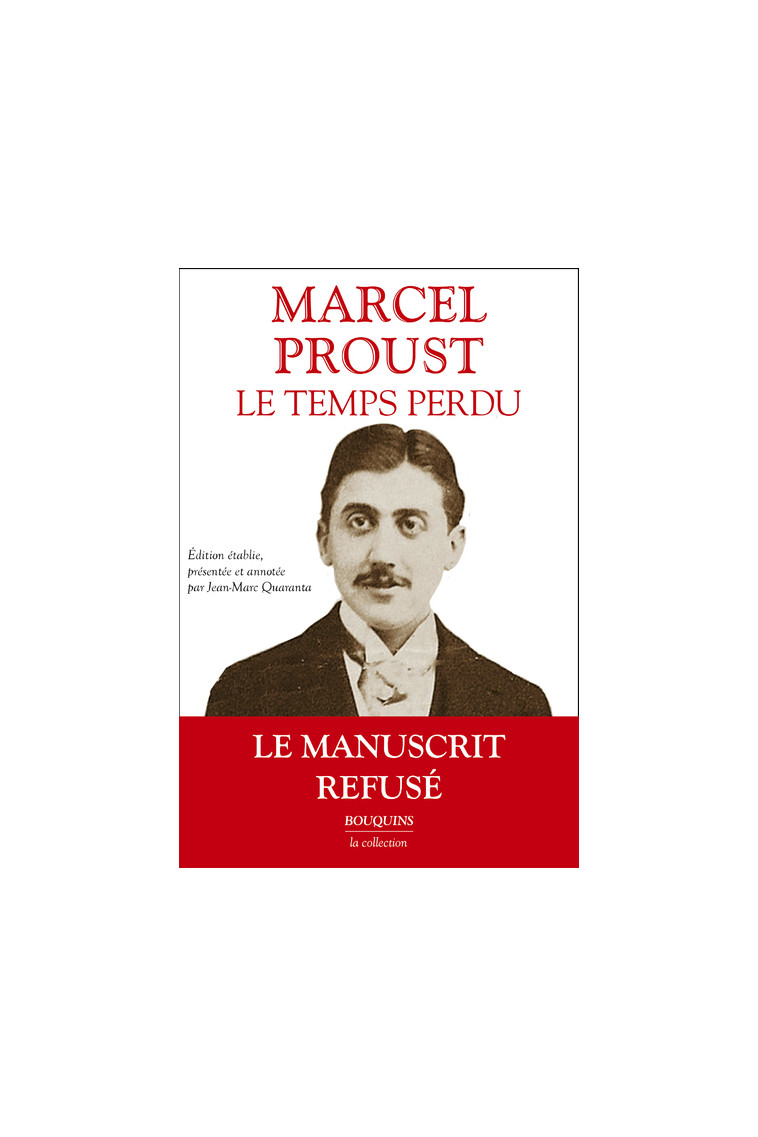 Le Temps perdu - Les Intermitences du coeur - Marcel Proust - BOUQUINS