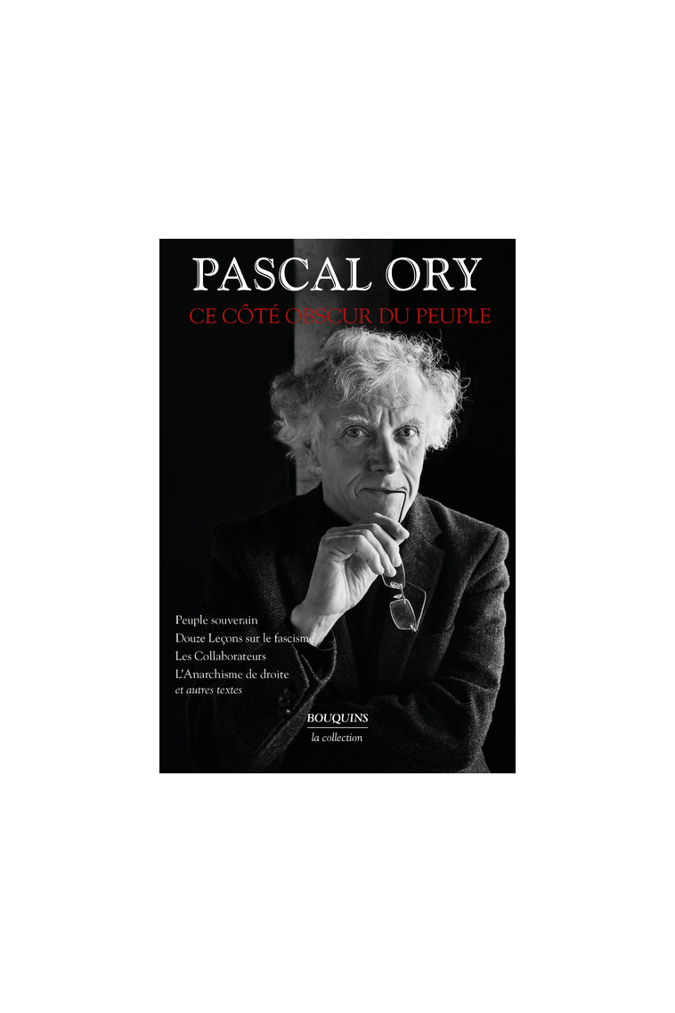 Ce Côté obscur du peuple - Lectures pour temps de catastrophe - Pascal Ory - BOUQUINS