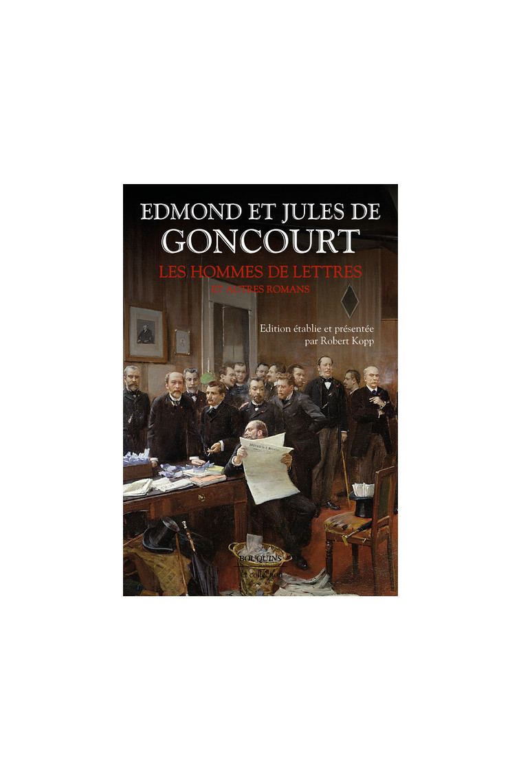 Les Hommes de lettres et autres romans - Edmond de Goncourt - BOUQUINS