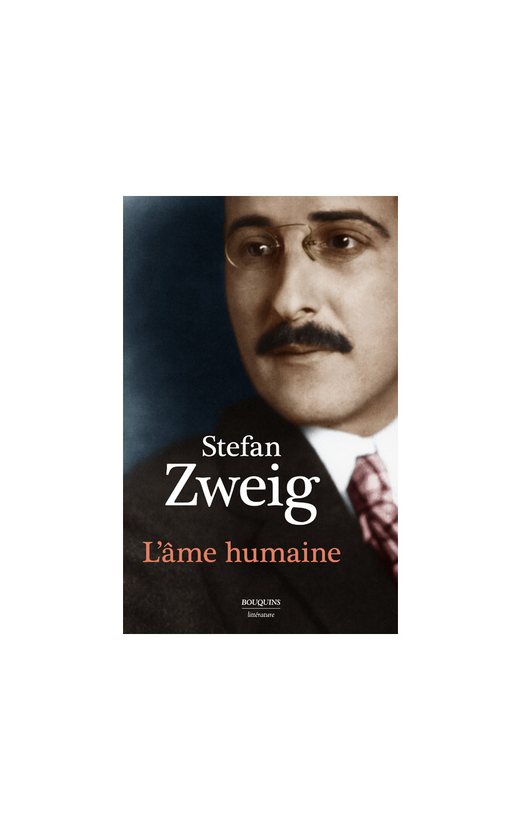 L'âme humaine - Stefan Zweig - BOUQUINS