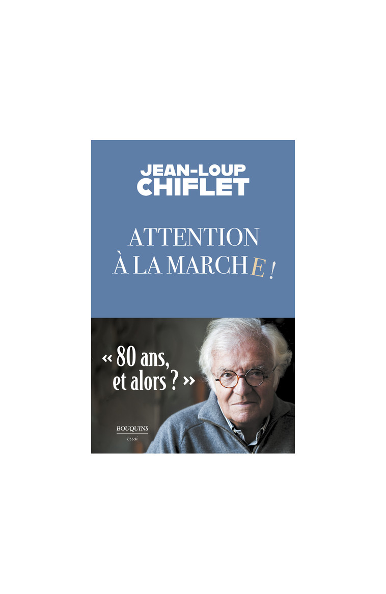 Attention à la marche - Jean-Loup Chiflet - BOUQUINS