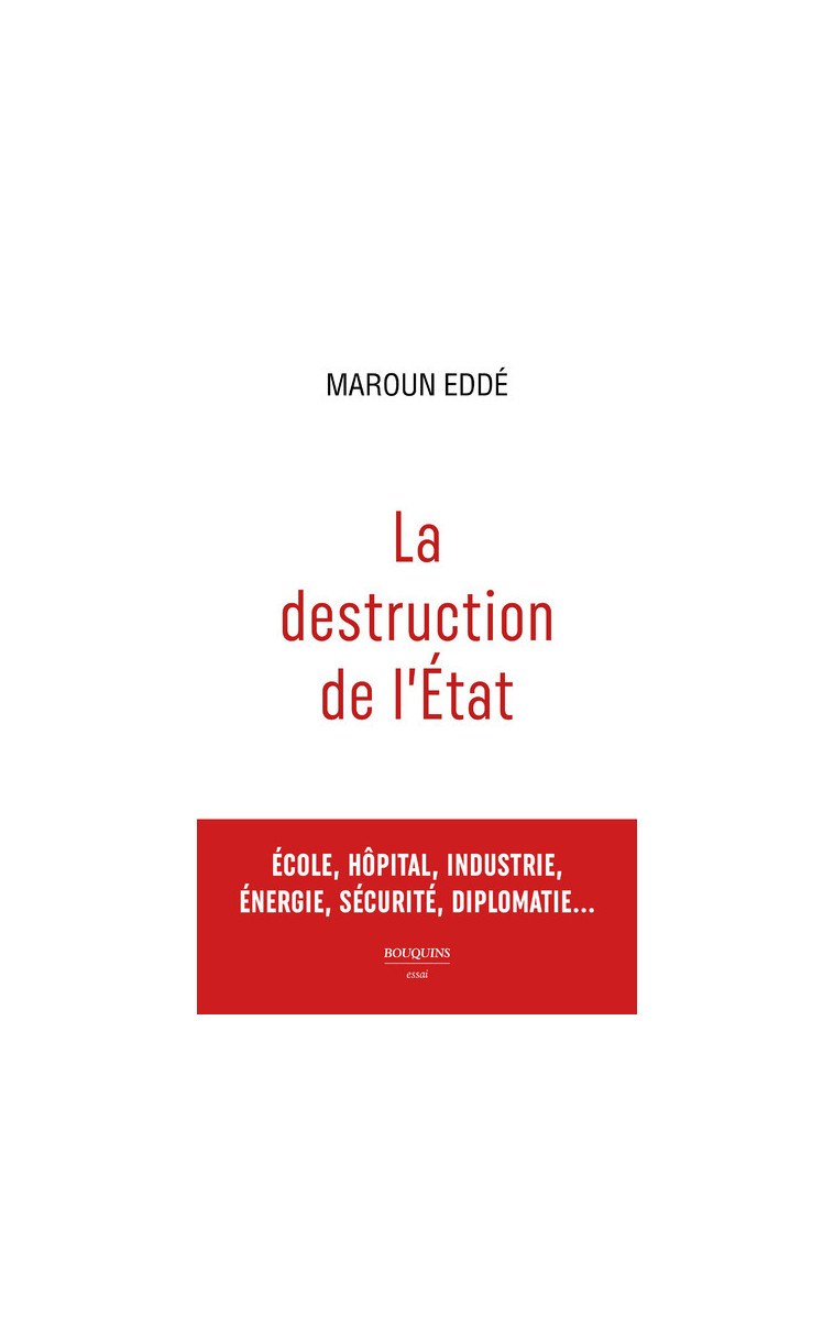 La destruction de l'État - Maroun Eddé - BOUQUINS