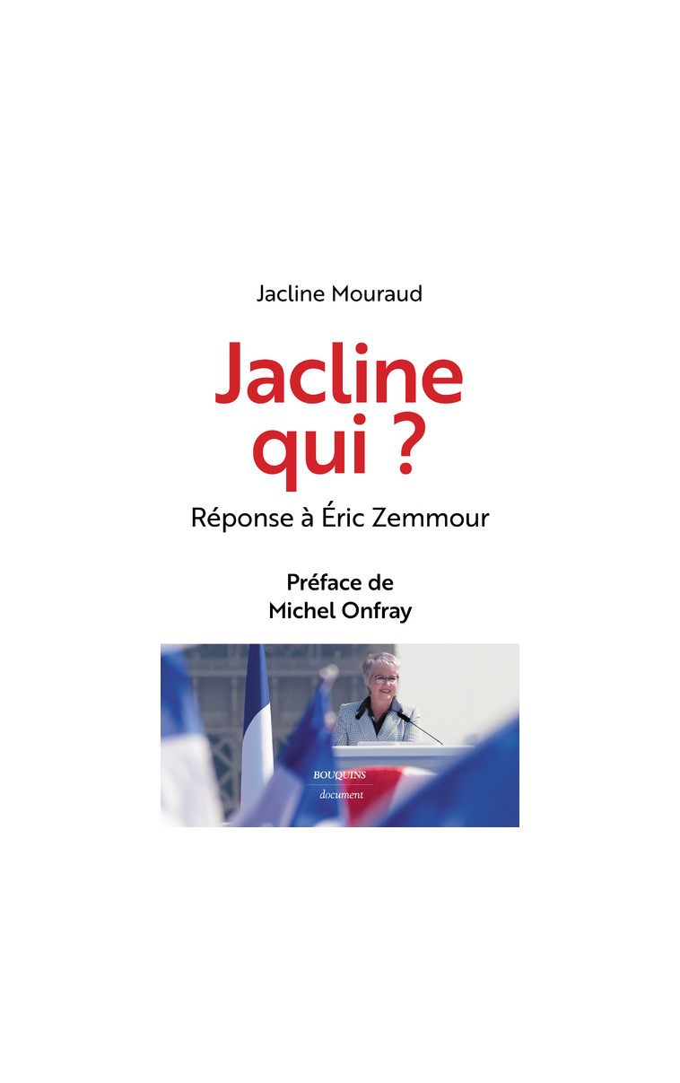 Jacline qui ? - Jacline Mouraud - BOUQUINS