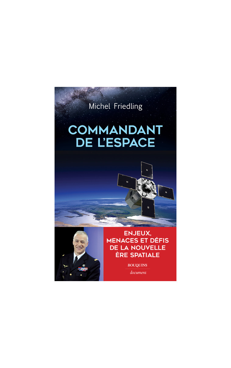 Commandant de l'espace - Michel Friedling - BOUQUINS