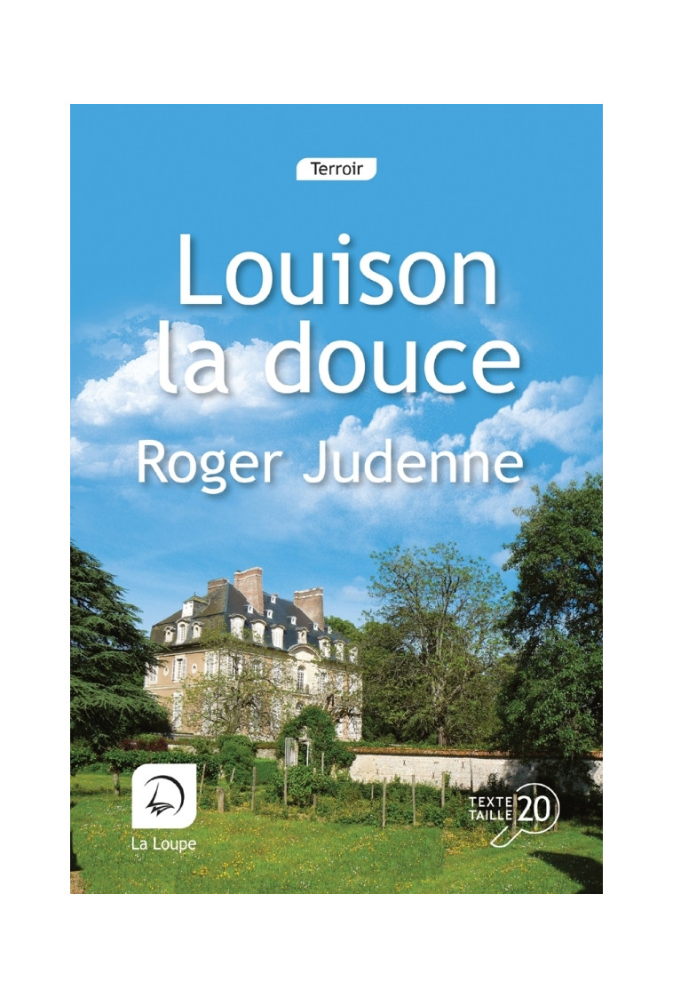 Louison la douce (Vol 1) - Roger Judenne - DE LA LOUPE