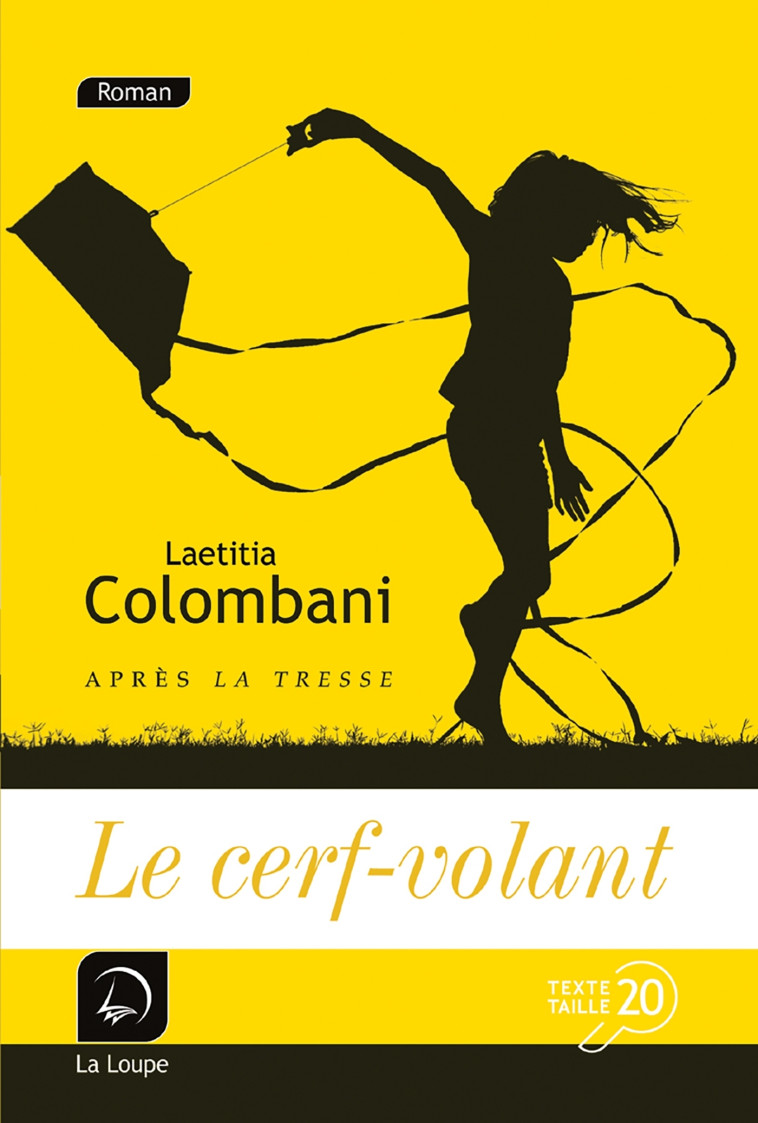 Le cerf-volant - Laetitia Colombani - DE LA LOUPE