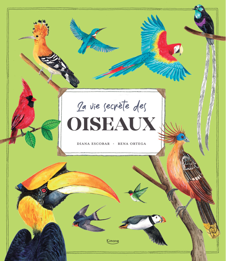 LA VIE SECRÈTE DES OISEAUX - Rena ORTEGA - KIMANE