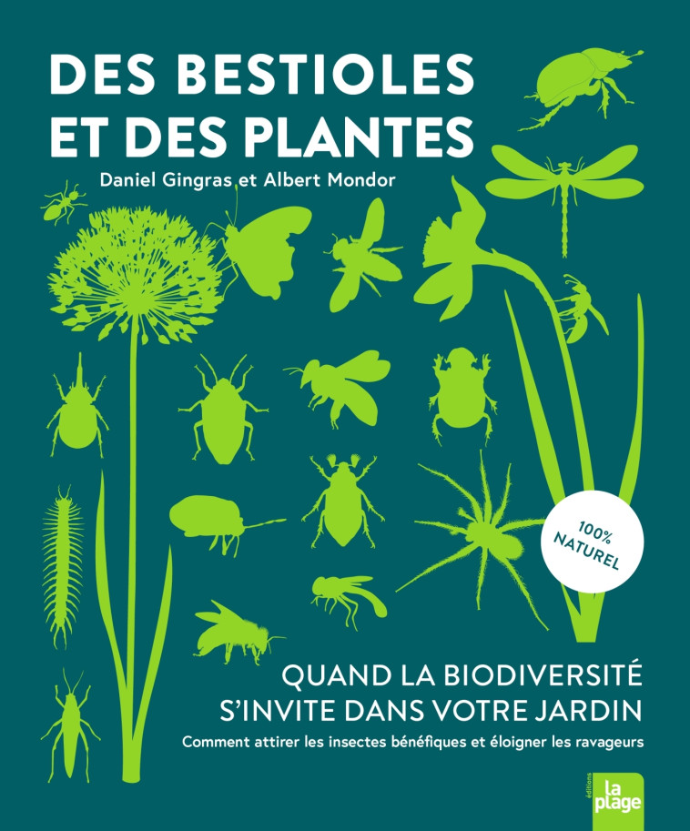 Des bestioles et des plantes -  DANIEL GINGRAS - LA PLAGE