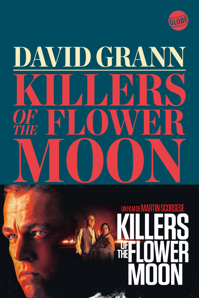 Killers of the flower moon - David GRANN - EDITEUR GLOBE