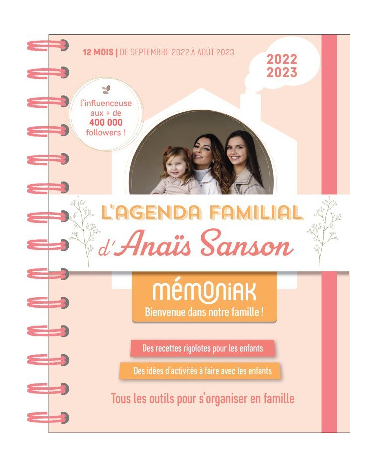 Agenda familial mensuel d'Anais Sanson Mémoniak, sept 2022- août 2023 avec ses recettes - Anaïs Sanson - 365 PARIS