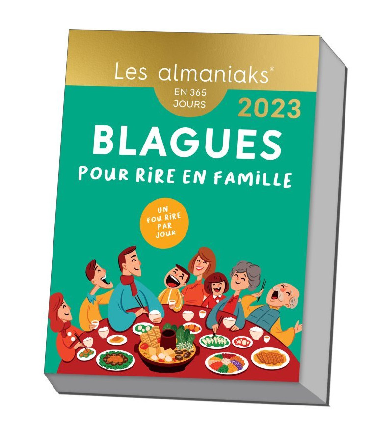 Calendrier Almaniak Blagues pour rire en famille 2023 : 1 blague par jour -  Editions 365 - 365 PARIS