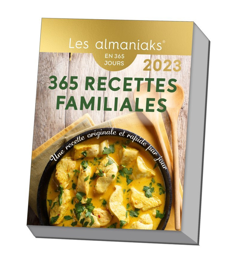 Calendrier Almaniak 365 Recettes familiales 2023 : 1 recette facile à réaliser par jour - Virginie Fouquet - 365 PARIS