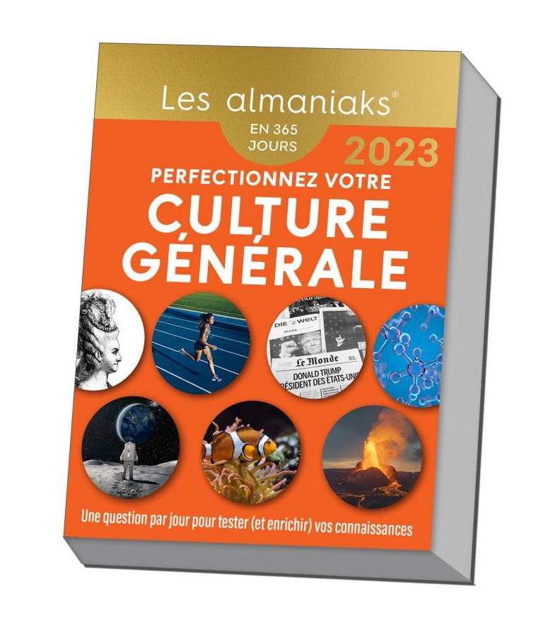 Calendrier Almaniak Perfectionnez votre culture générale 2023 : 1 question par jour - Arnaud Pizzuti - 365 PARIS