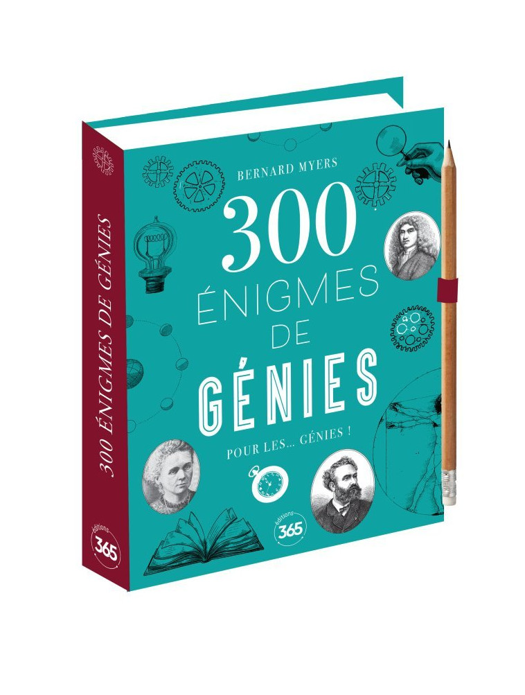 300 énigmes de génies pour les... génies - Enigmes, défis et mystères à résoudre - Bernard Myers - 365 PARIS