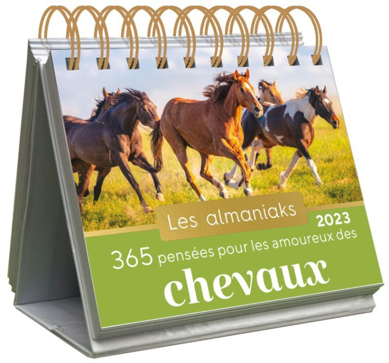 Almaniak 365 pensées pour les amoureux des chevaux 2023 - Calendrier 1 photo par jour - Danièle Boone - 365 PARIS