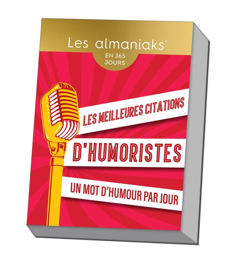 Almaniak 365 citations d'humoristes pour rire toute l année - Une citation par jour - XXX - 365 PARIS