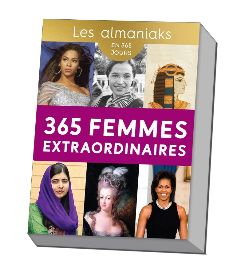 Almaniak 365 Femmes extraordinaires - Calendrier, un portrait inspirant par jour - Delphine Gaston - 365 PARIS