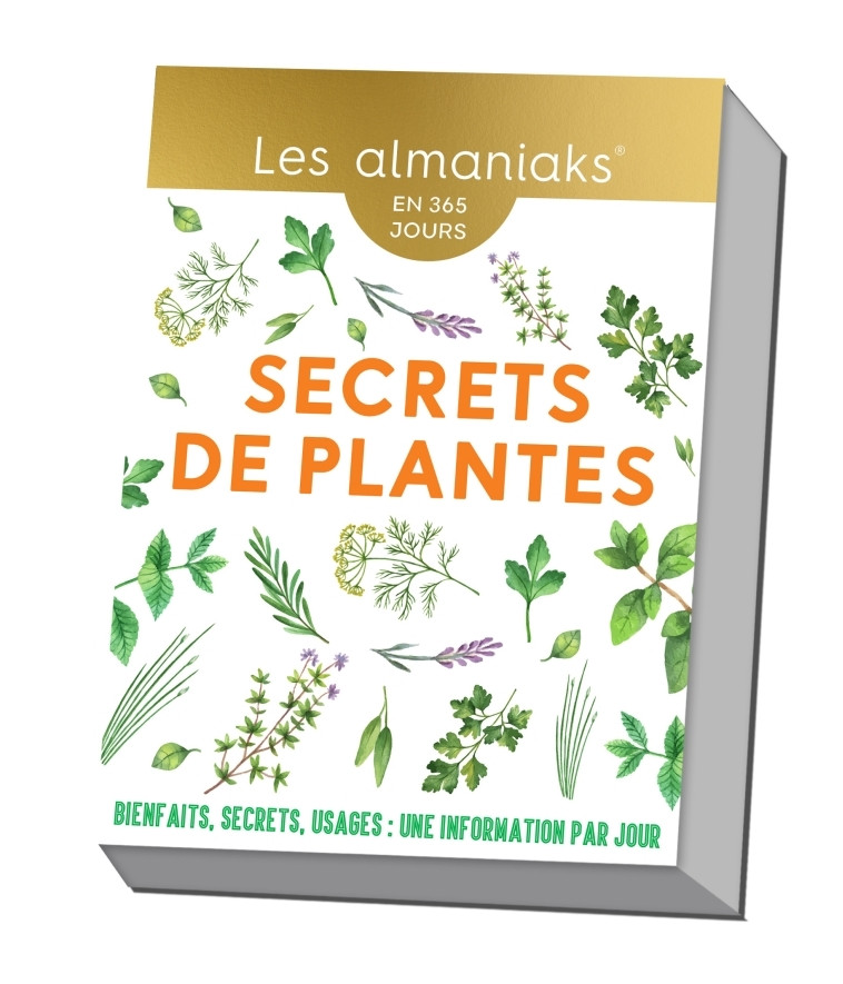 Almaniak Secrets de plantes - Calendrier, une info par jour - Denis Richard - 365 PARIS