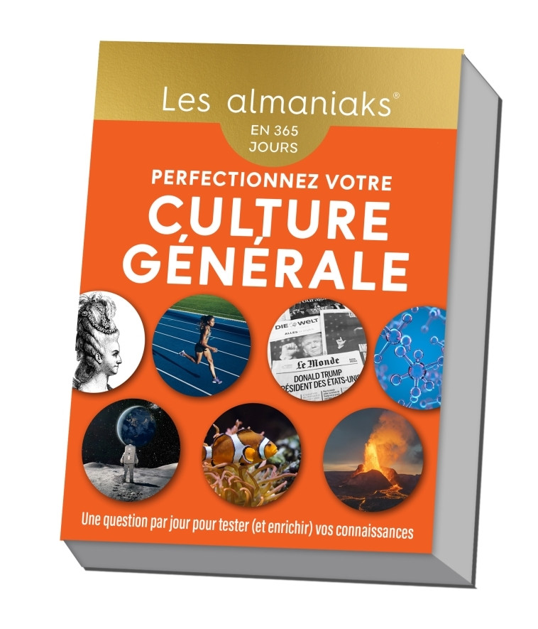 Almaniak Perfectionnez votre culture générale - Calendrier, une question par jour - Arnaud Pizzuti - 365 PARIS