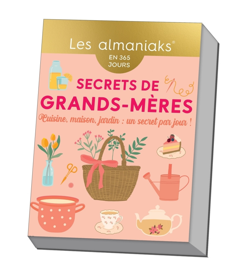 Almaniak Secrets de grands-mères - Calendrier, une astuce par jour - Lucie Sorel - 365 PARIS