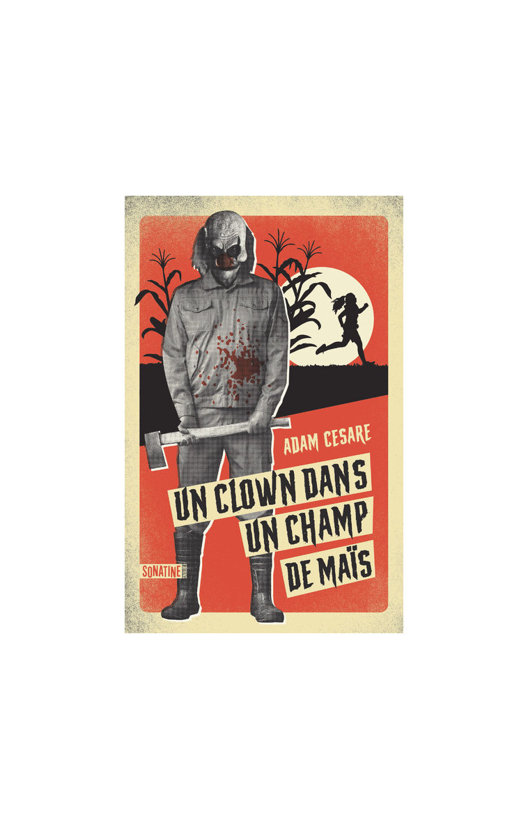 Un clown dans un champ de maïs - Adam Cesare - SONATINE